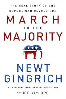 March to the Majority: The Real Story of the Republican Revolution