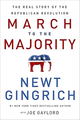 March to the Majority: The Real Story of the Republican Revolution