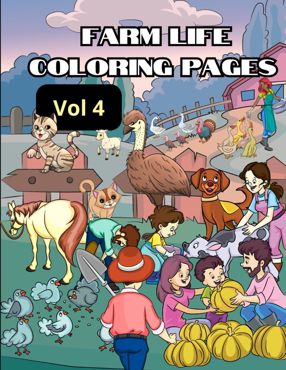 Farm Life Coloring Pages - Vol 4: Take a Break from the Stress and Express Yourself