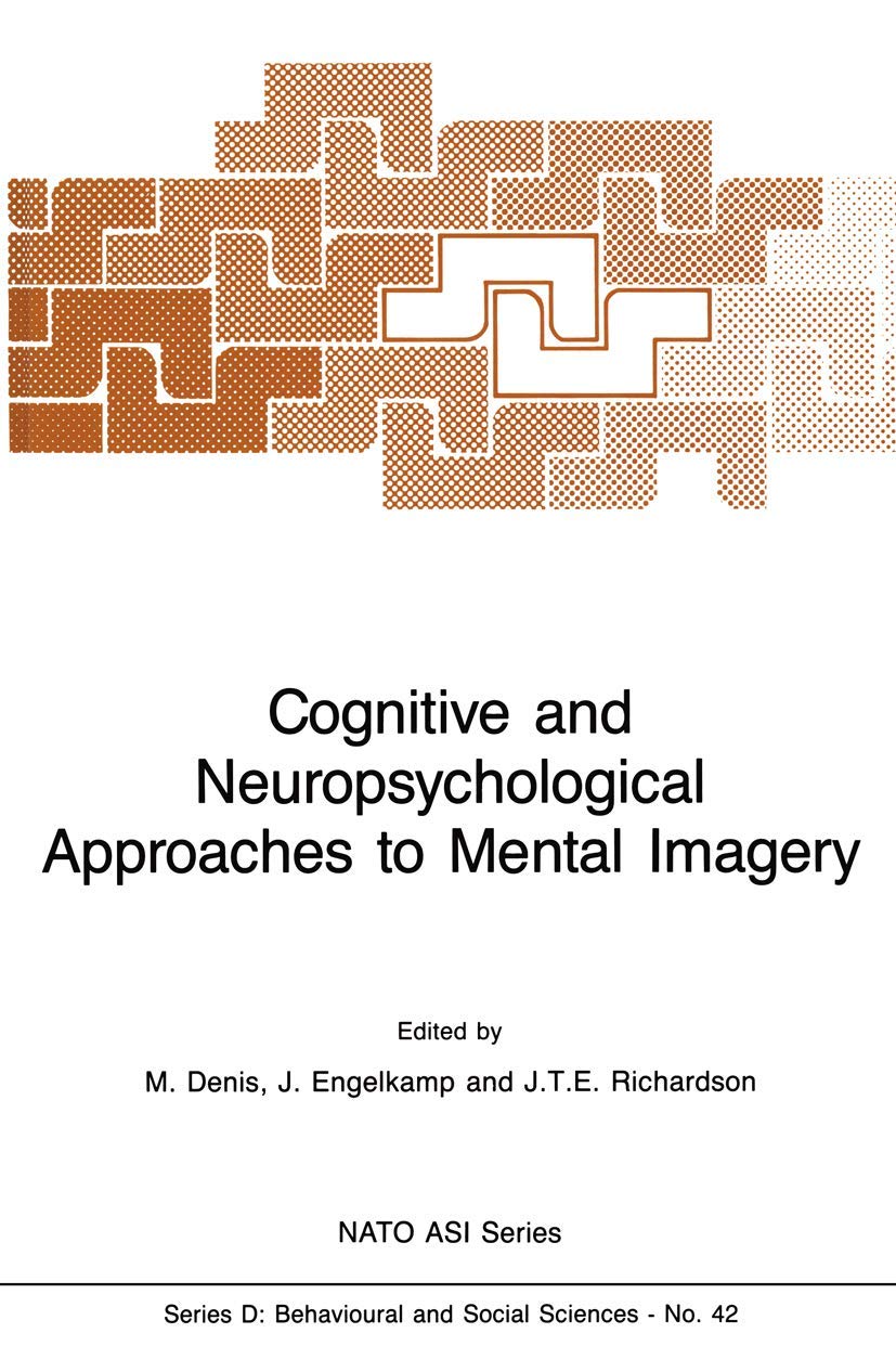 Buy Cognitive and Neuropsychological Approaches to Mental Imagery: 42 (NATO Science Series D:) โ BookShops.in