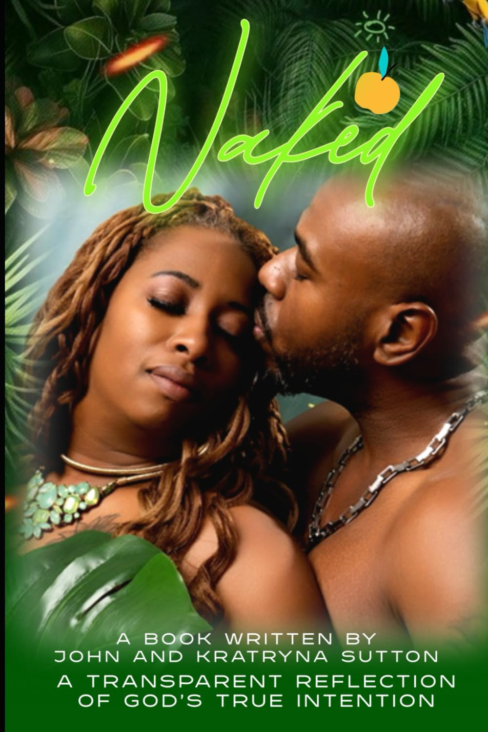 Naked: A Transparent Reflection of God's True Intention
