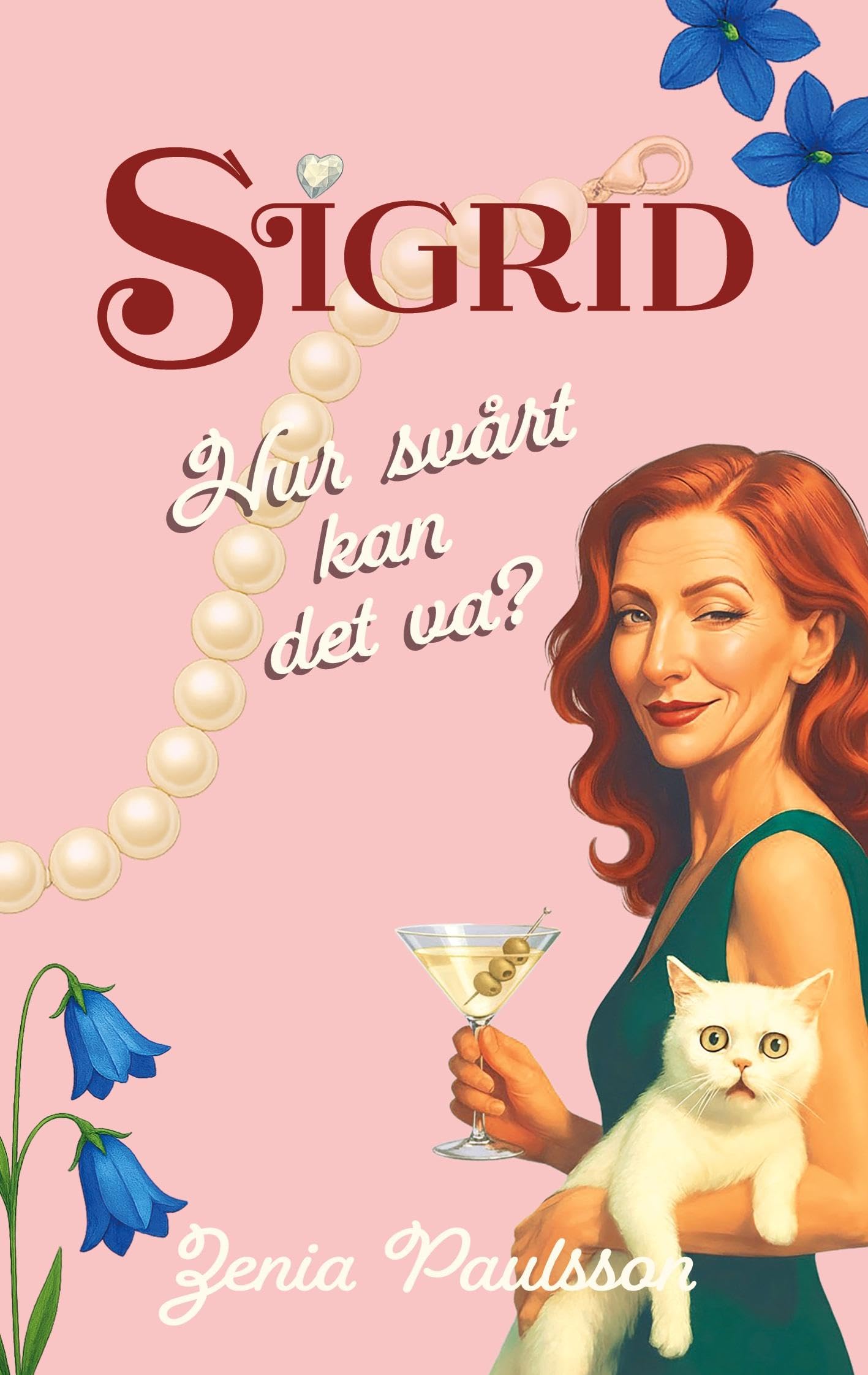 Sigrid: Hur svårt kan det va?: 1