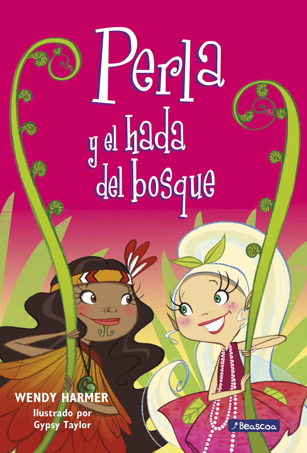 Perla y el hada del bosque / Pearlie and the Silver Fern Fairy: 13 (Perla / Pearlie)
