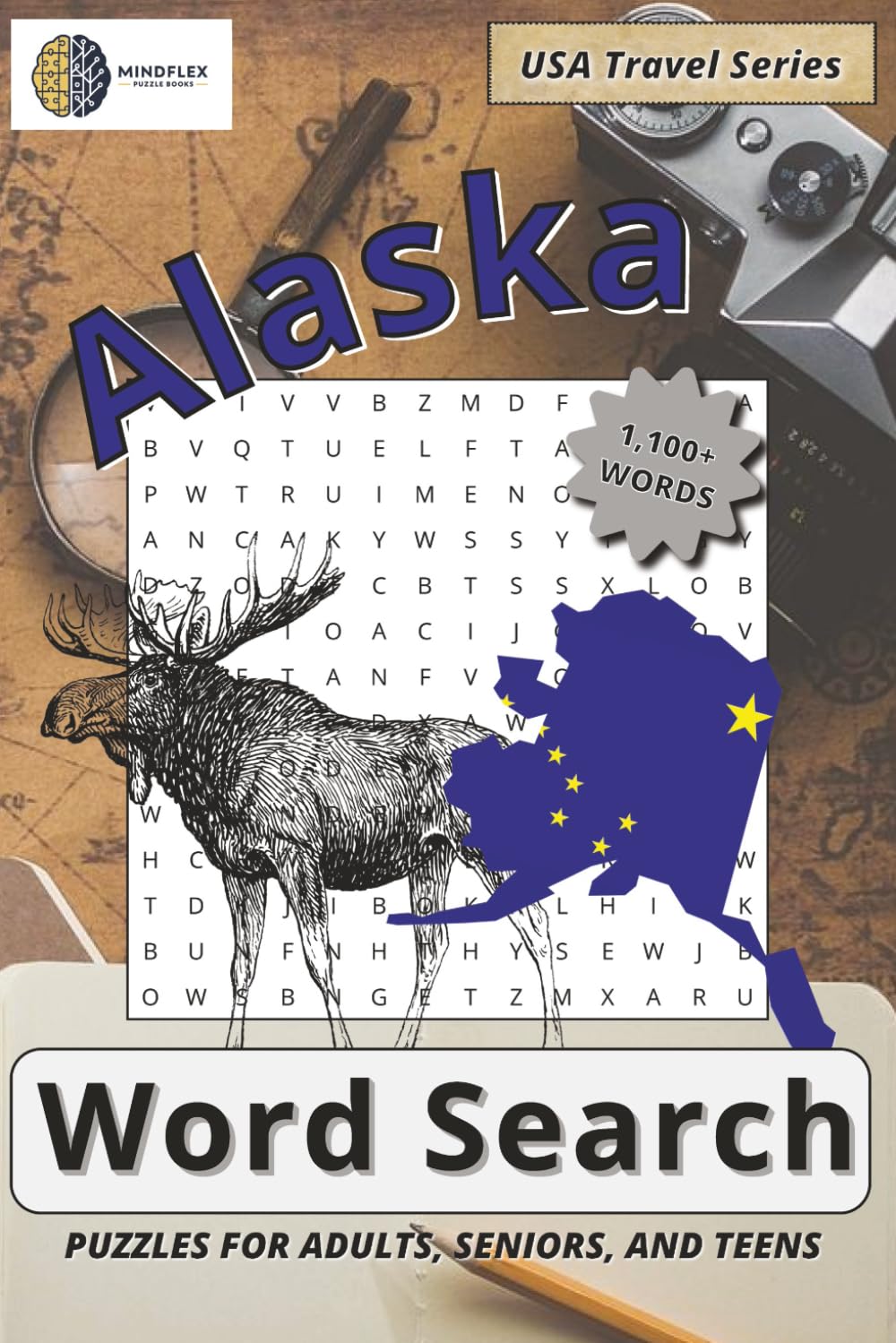 Alaska Word Search Puzzle Book: Word Searches with Easy to Read Print about Alaska Cities, Famous Landmarks, National Parks and Outdoor Adventures and ... Free Times (USA Travel Word Search Series)