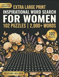 Inspirational Word Search for Women: 102 Large Print Themed Puzzles for Adults and Seniors | Uplifting Words for Courage, Hope, Joy, Faith and Encouragement | Over 2,000 Words | Solutions Included