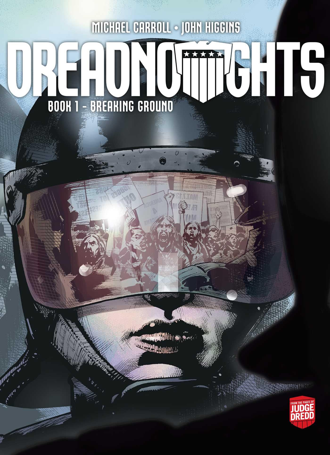 Dreadnoughts: Breaking Ground (Judge Dredd)