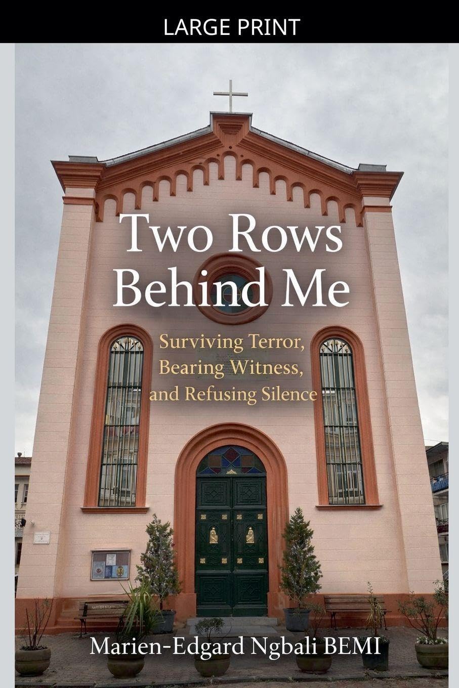Two Rows Behind Me: Surviving Terror, Bearing Witness, and Refusing Silence