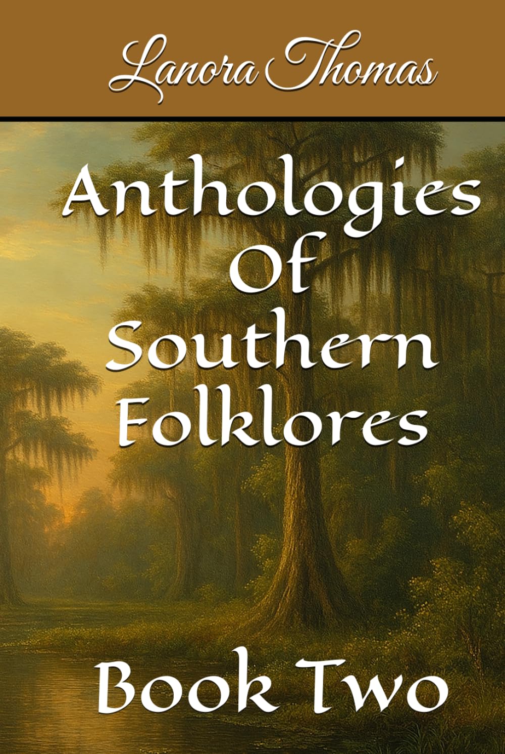 Anthologies Of Southern Folklores: Book Two