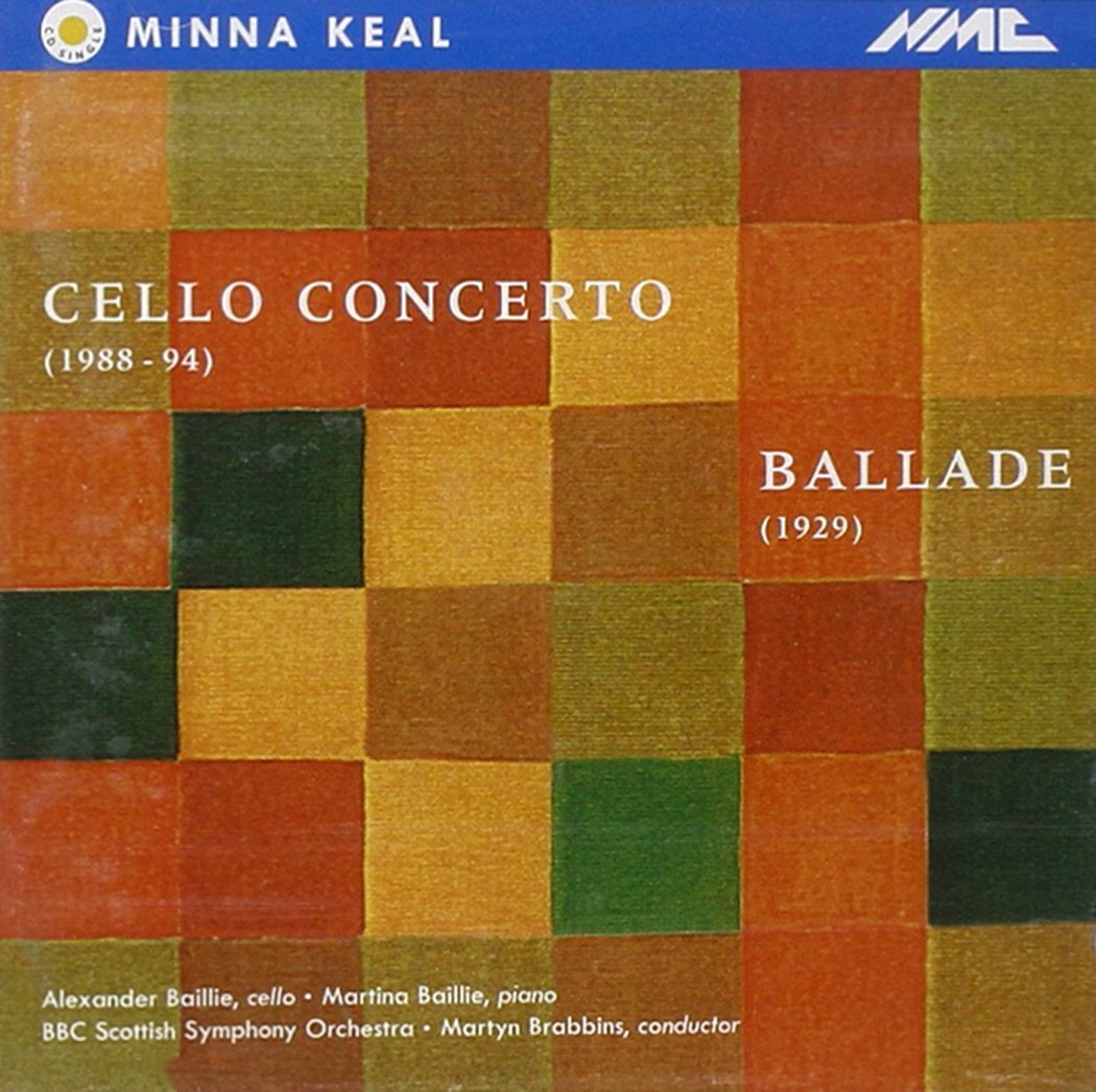 Bbc Scottish Symphony Orche Keal - Cello Concerto; Ballade For Cello & Piano CD