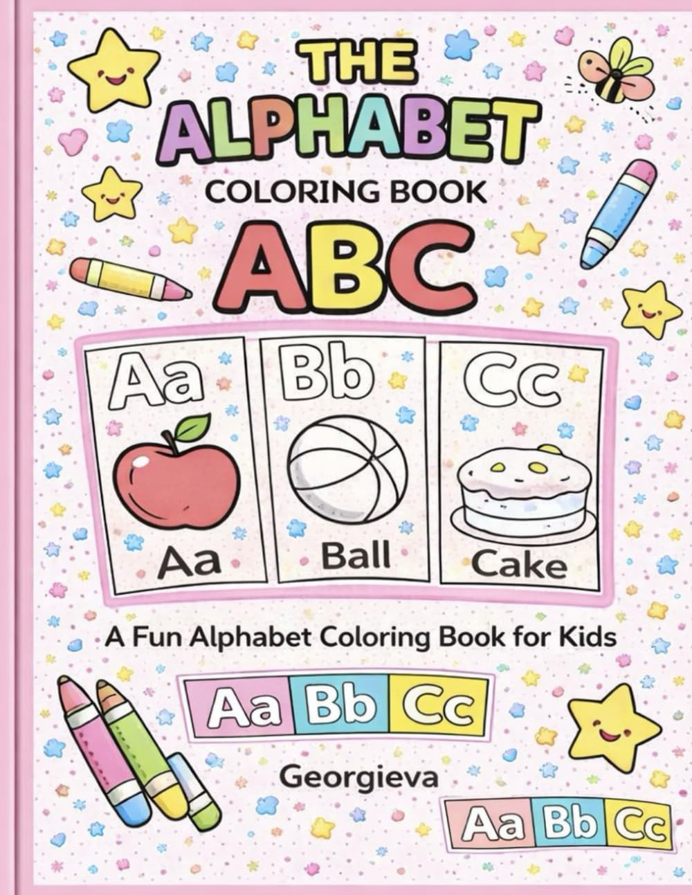 ABC Alphabet Coloring Book for Kids: Simple A–Z Letter Learning and Coloring Pages for Toddlers and Preschoolers Ages 2–4 (ABC Learning & Coloring Series for Kids)