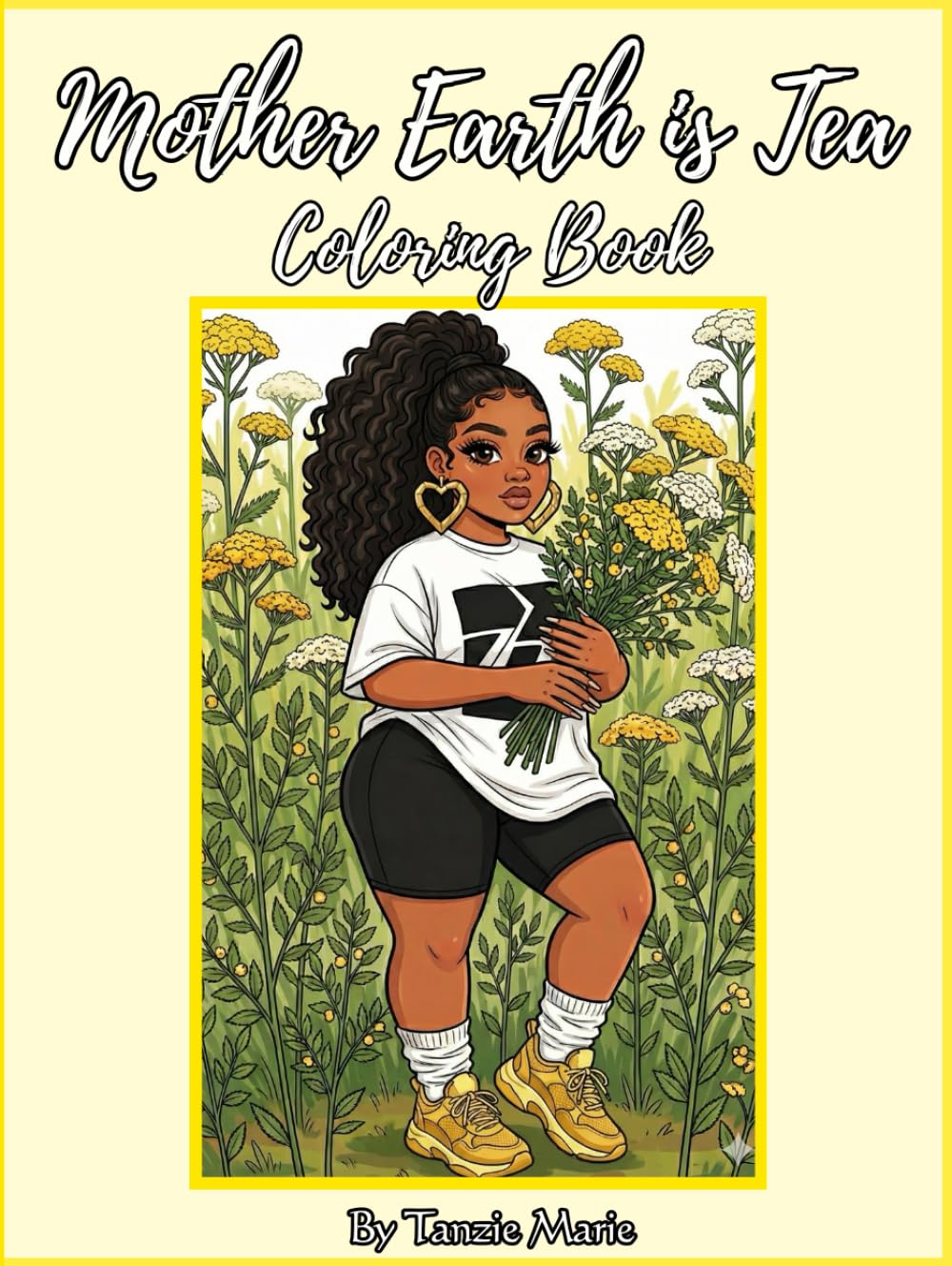 Mother Earth is Tea Coloring Book: A Herbal Coloring Book