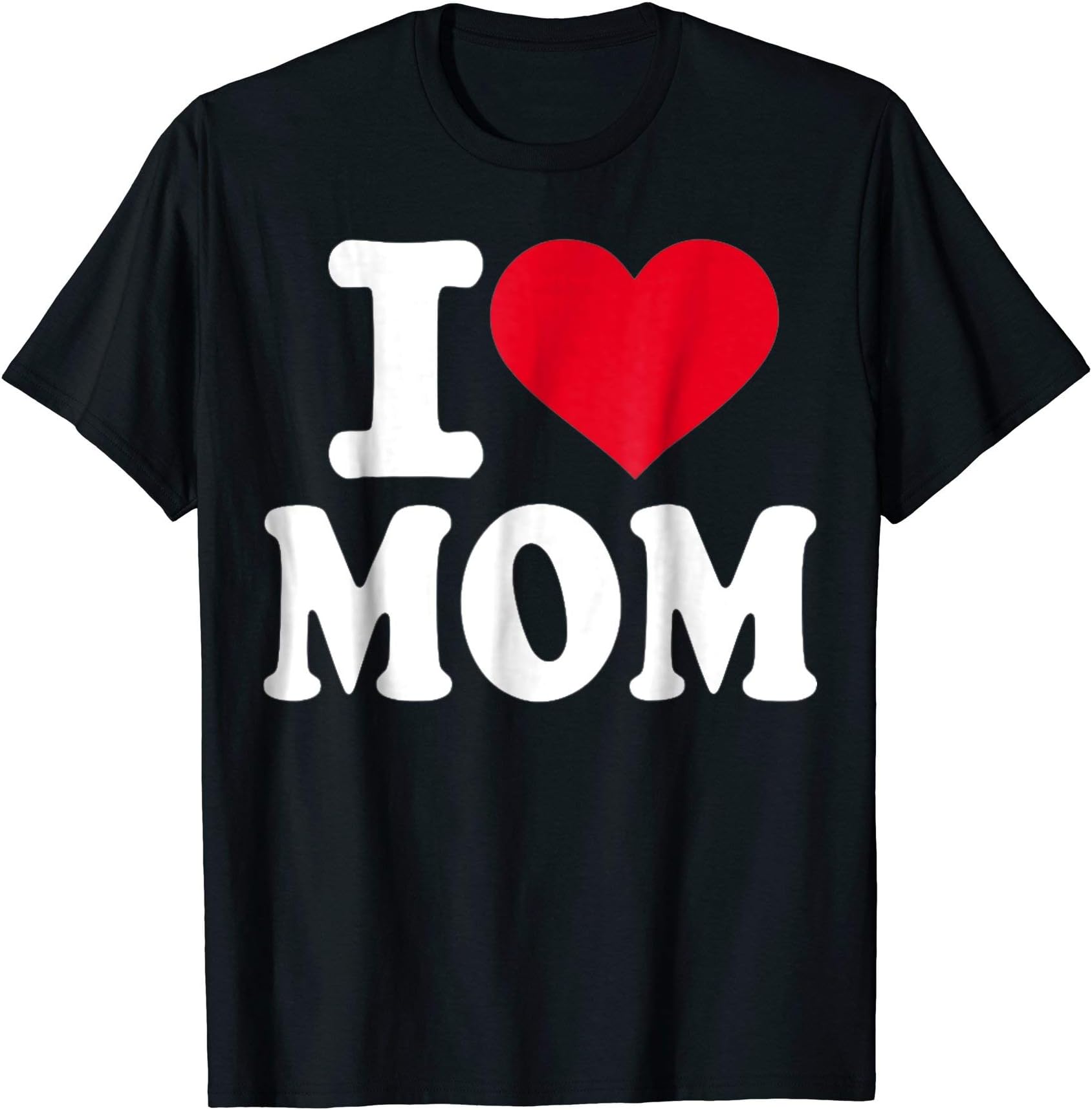 Mom storeI love Mom T-ShirtOEKO-TEX STANDARD 100
