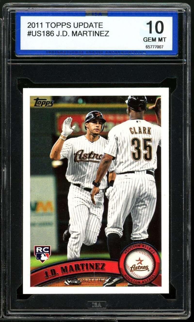 J.D. Martinez Rookie Card 2011 Topps Update #US186 ISA 10 GEM MINT - Baseball Slabbed Rookie Cards