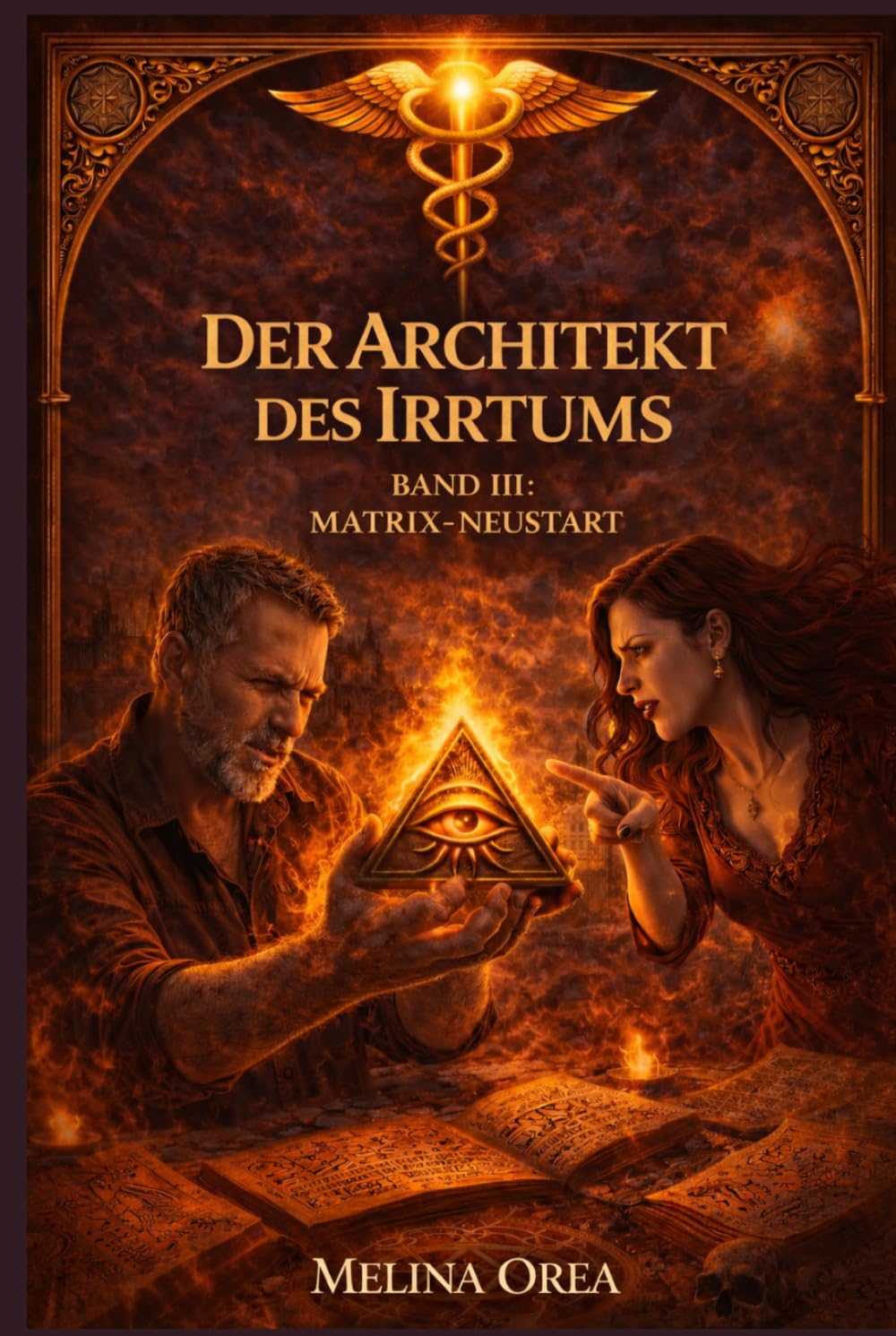 DER ARCHITEKT DES IRRTUMS (DAS EDEN-PROTOKOLL)