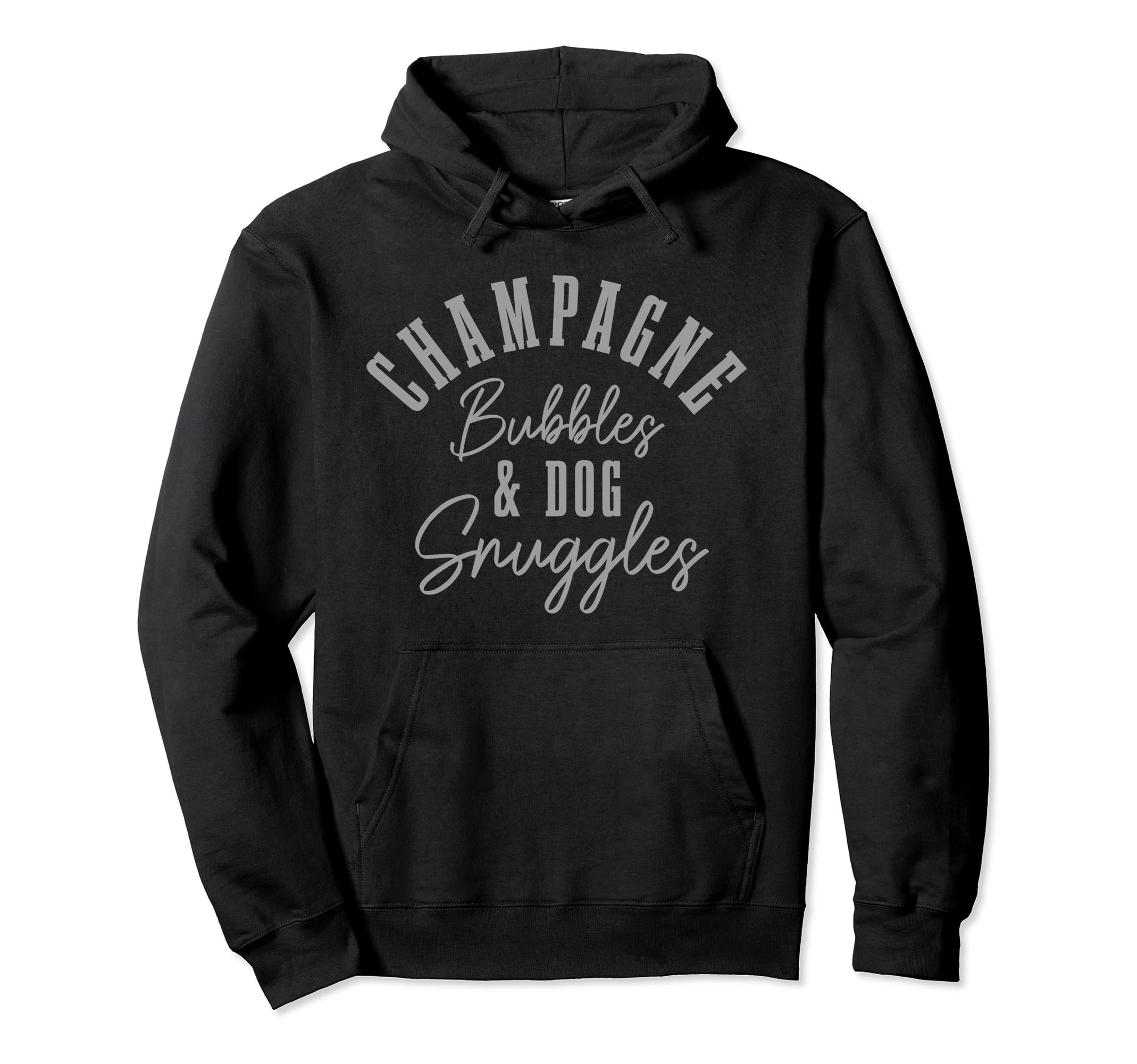 Champagne Bubbles & Dog Snuggles Funny Dogs Pullover Hoodie, Black