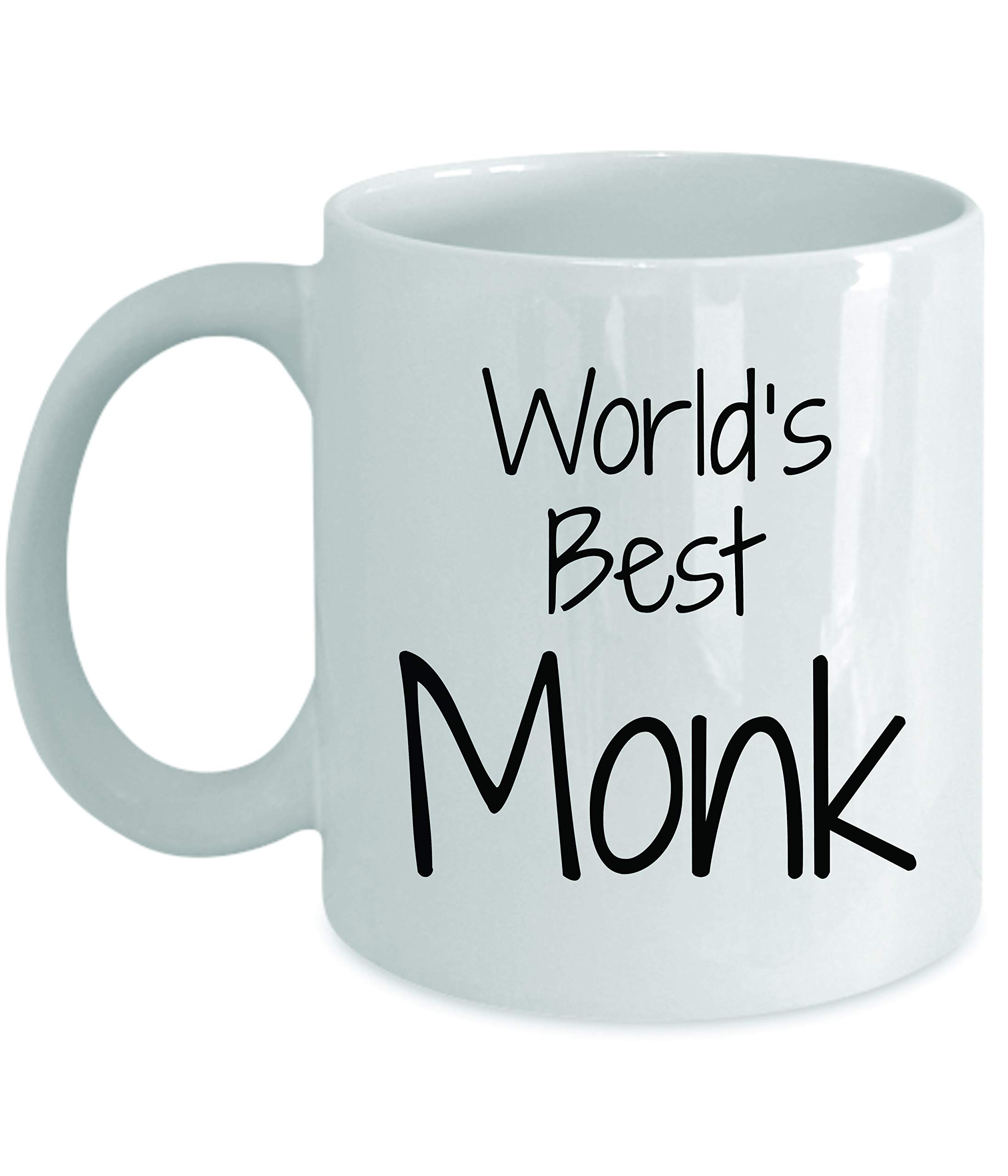 Gift For Monk - World's Best - Fun Novelty Gifts Idea Coffee Tea Cup Funny Presents Birthday Christmas Anniversary Thank You Appreciation 11oz White Mug