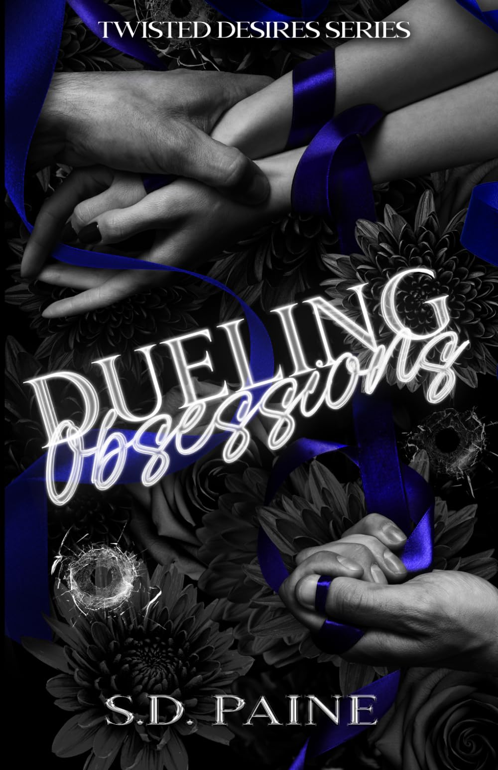 Dueling Obsessions: 1 (Twisted Desires Series)