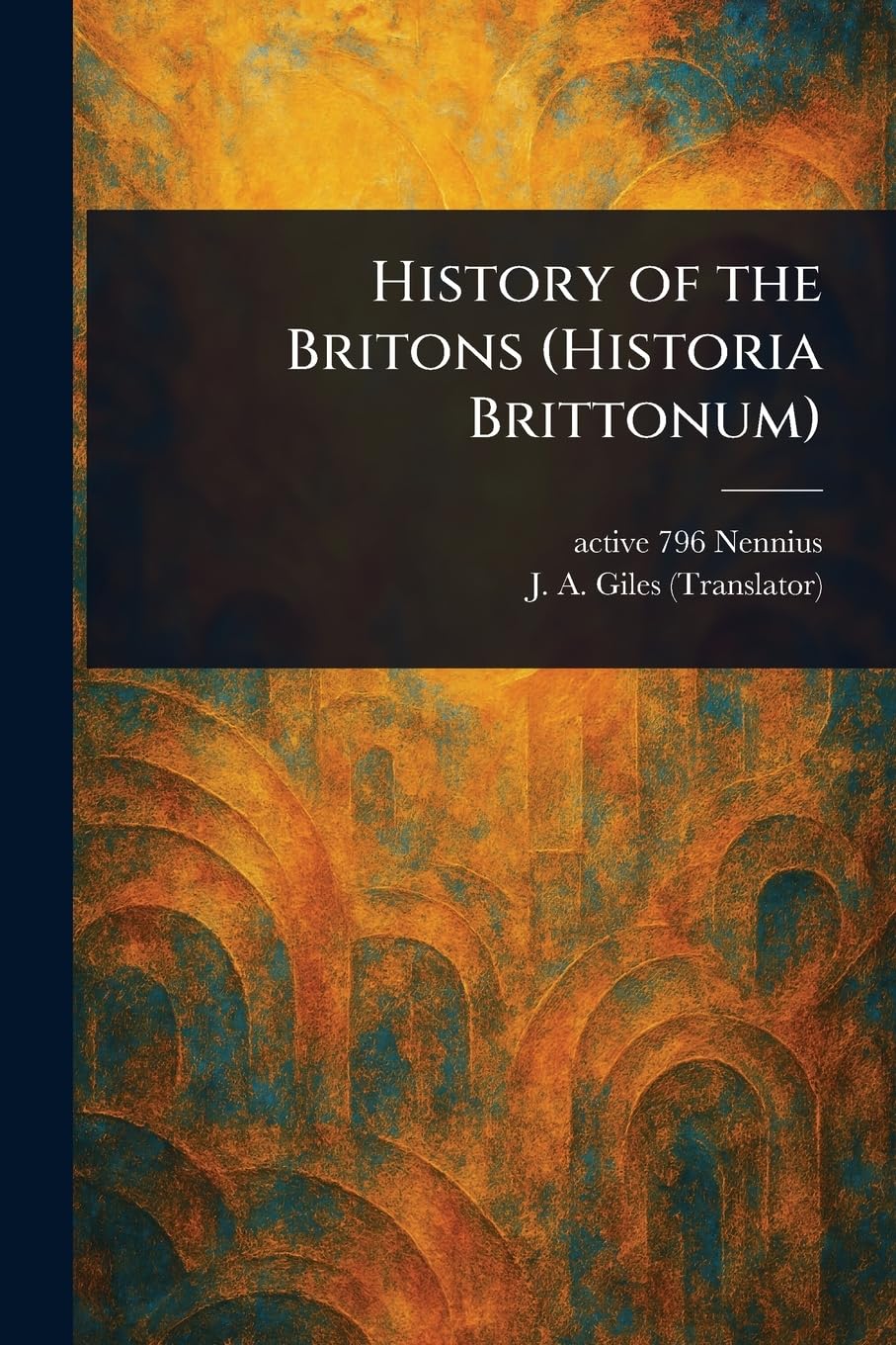 History of the Britons (Historia Brittonum)