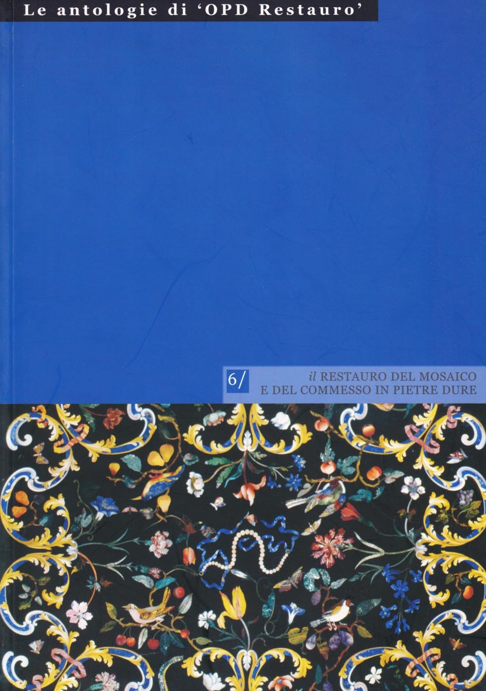 Il Restauro Del Mosaico E Del Commesso In Pietre Dure - 4