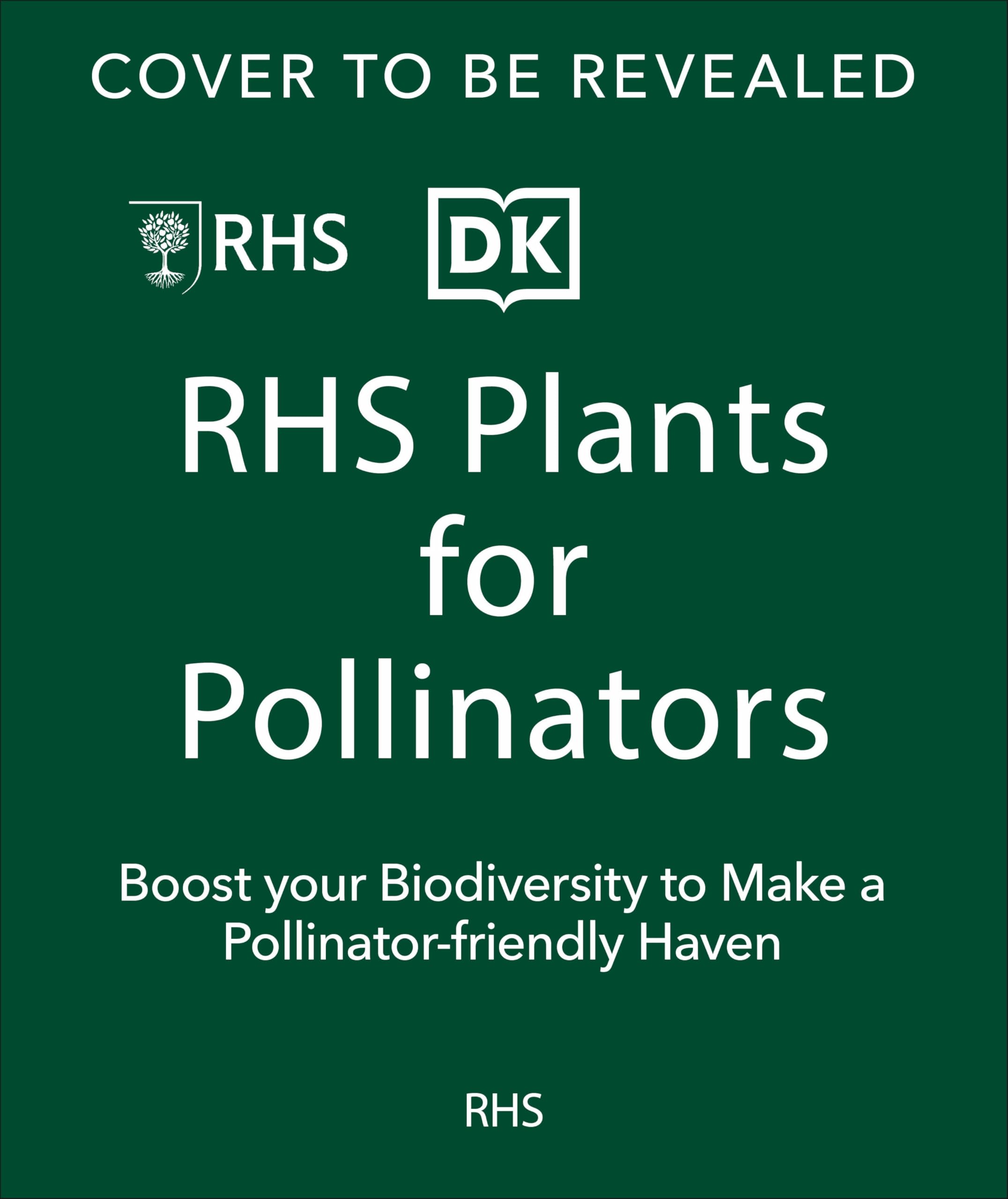 Plants for Pollinators: Boost Garden Biodiversity to Make a Pollinator-Friendly Haven
