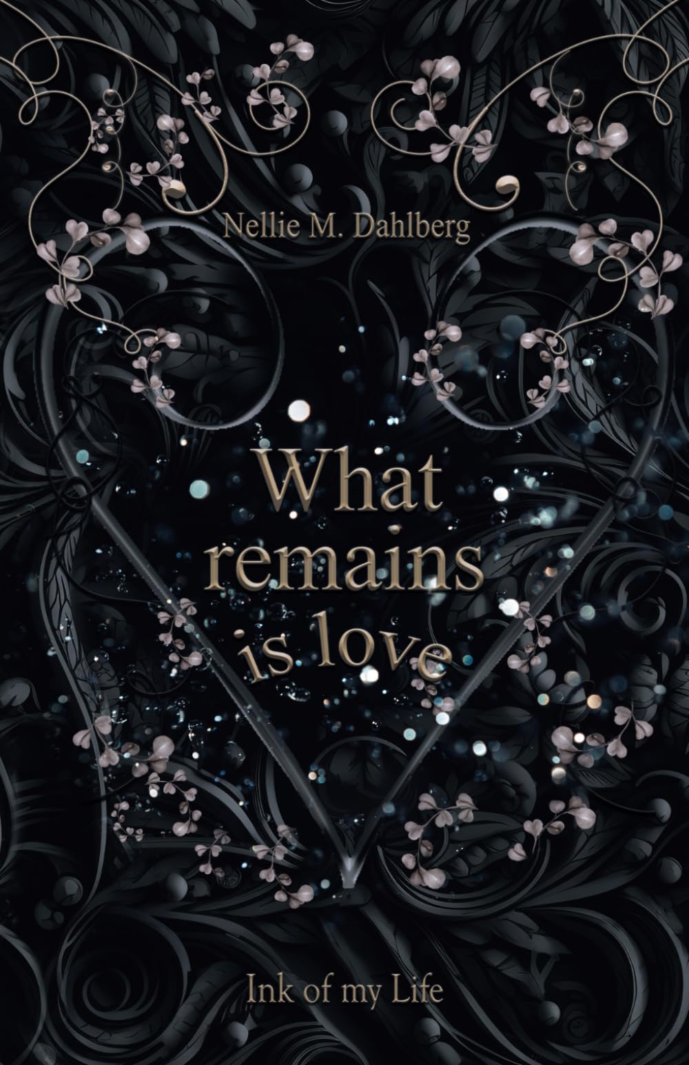What remains is love: Ink of my life