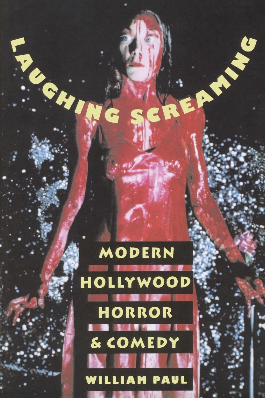 Laughing Screaming Modern Hollywood Horror Comprendre les codes des films cultes