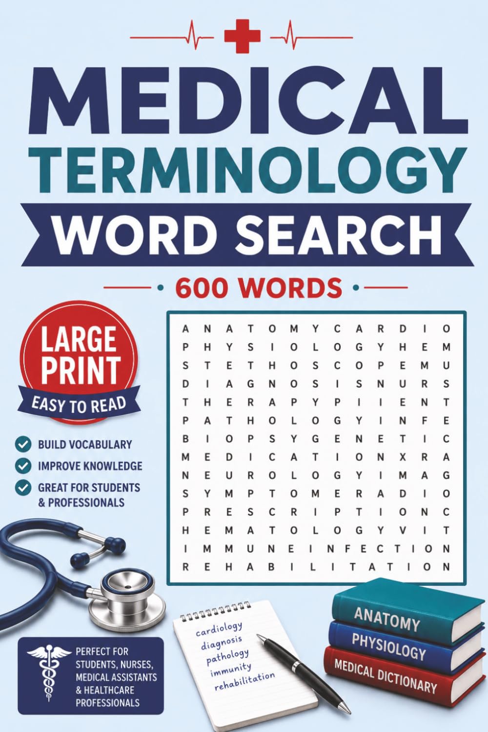 Medical Terminology Word Search: Explore 50 Medical Topics: From Anatomy to Specialized Healthcare Terms. Fun and Educational! For Teens and Adults!