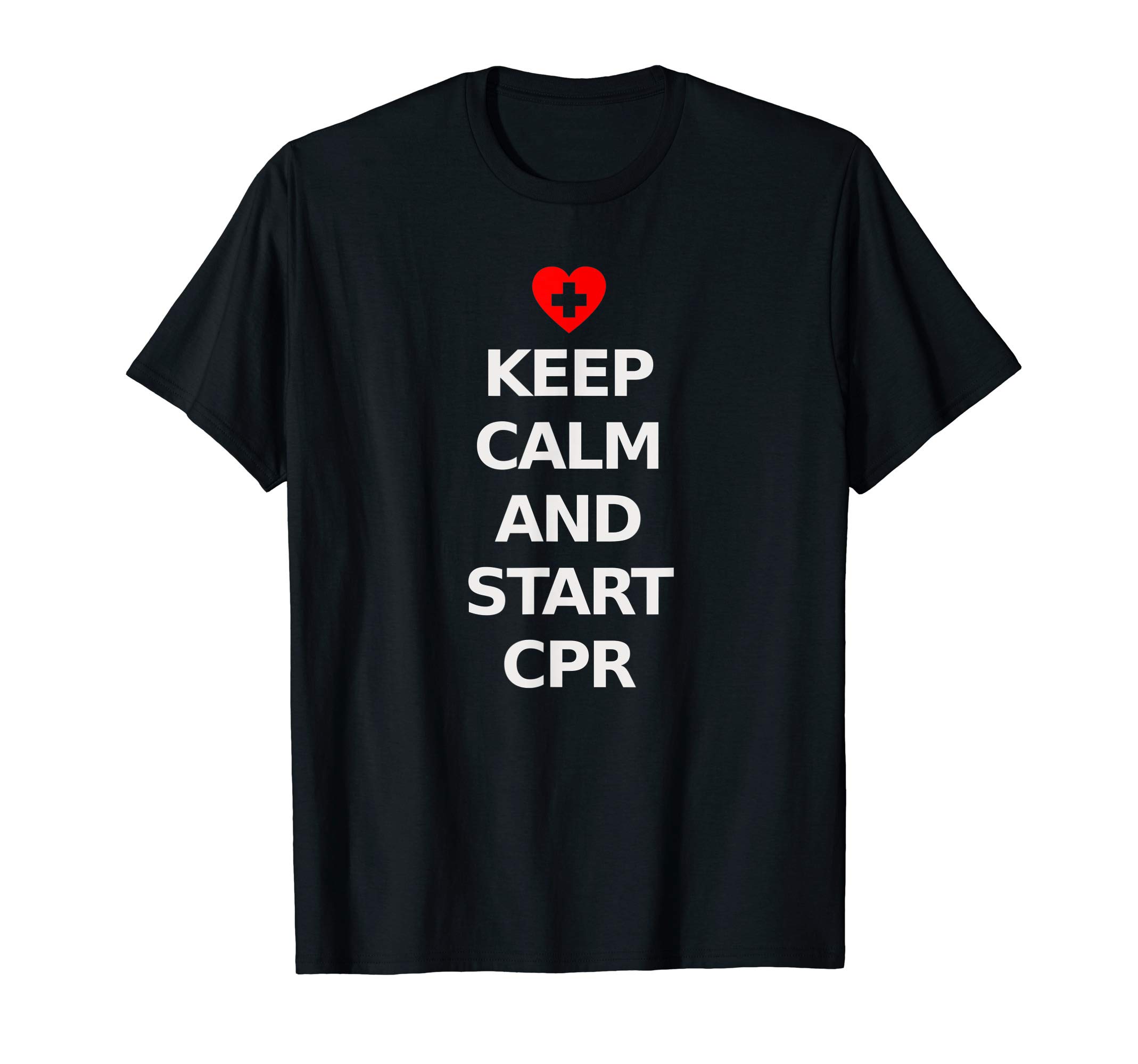 Funny Nurse Shirts & CPR Instructor GiftsCpr Instructor TShirt first aid Keep Calm and start cpr tee T-ShirtOEKO-TEX STANDARD 100