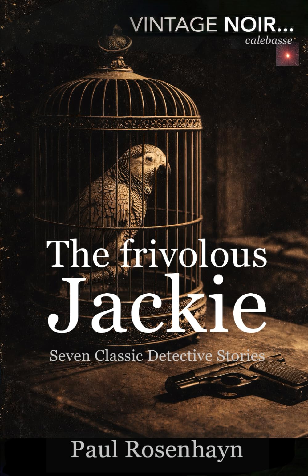 El frívolo Jackie: Siete historias clásicas de detective (VINTAGE NOIR : Los misterios internacionales completos del detective Jenkins)