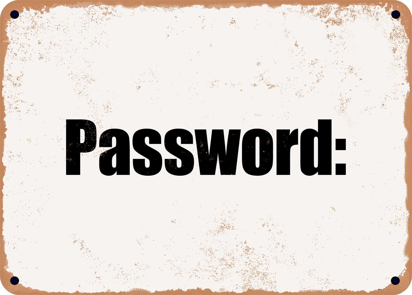 Miaomansenstore Metal Sign - Password: Home Decor
