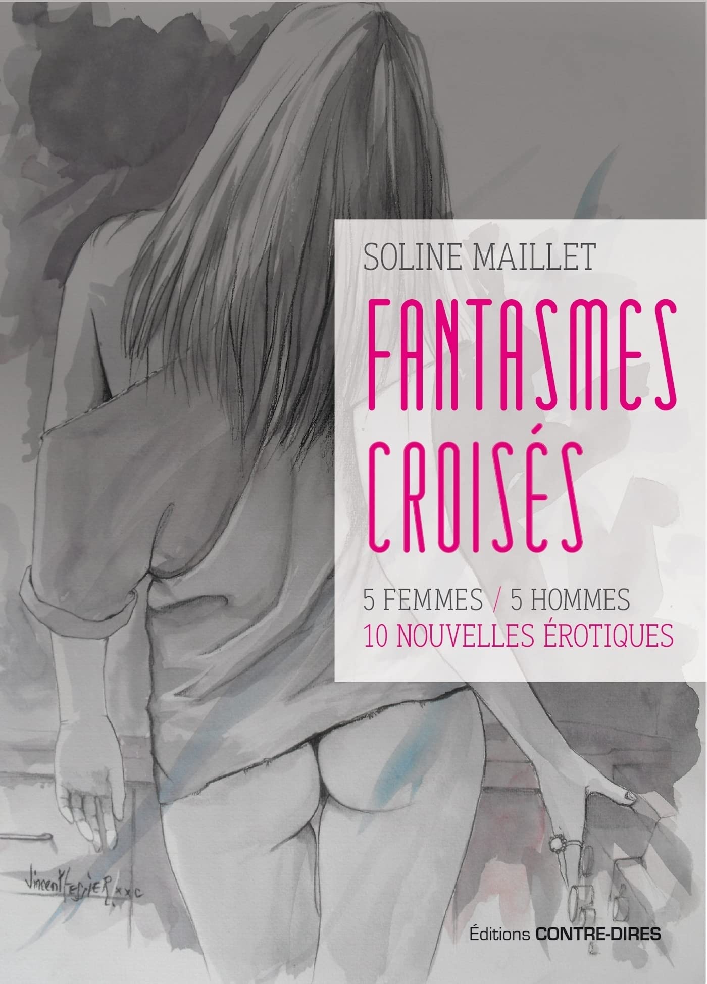 Fantasmes croisés - 5 femmes / 5 hommes, 10 nouvelles érotiques (French Edition)