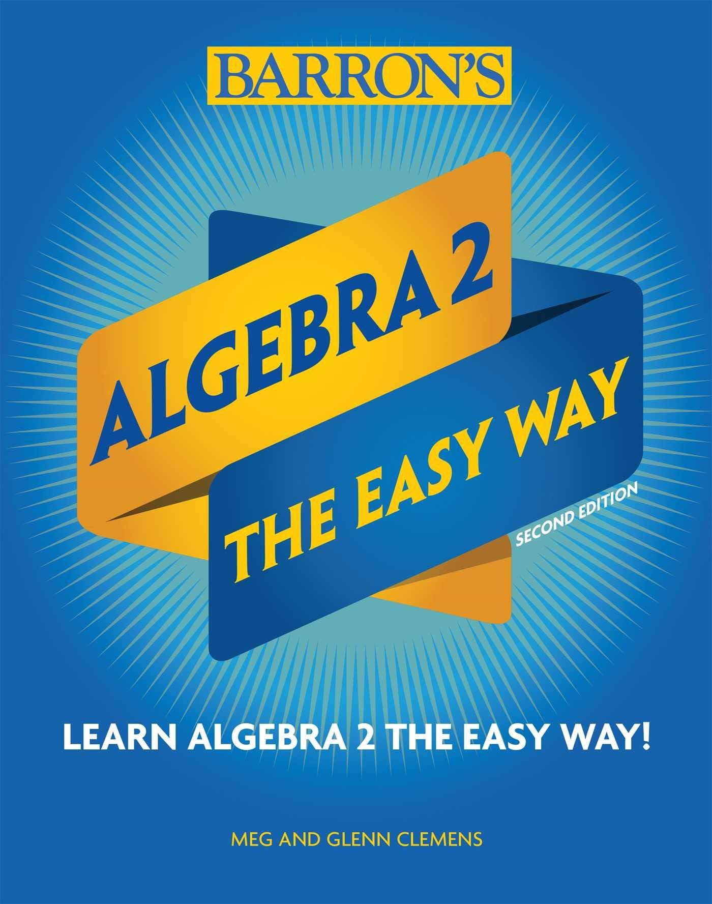 Barrons Educational Series Algebra 2: The Easy Way
