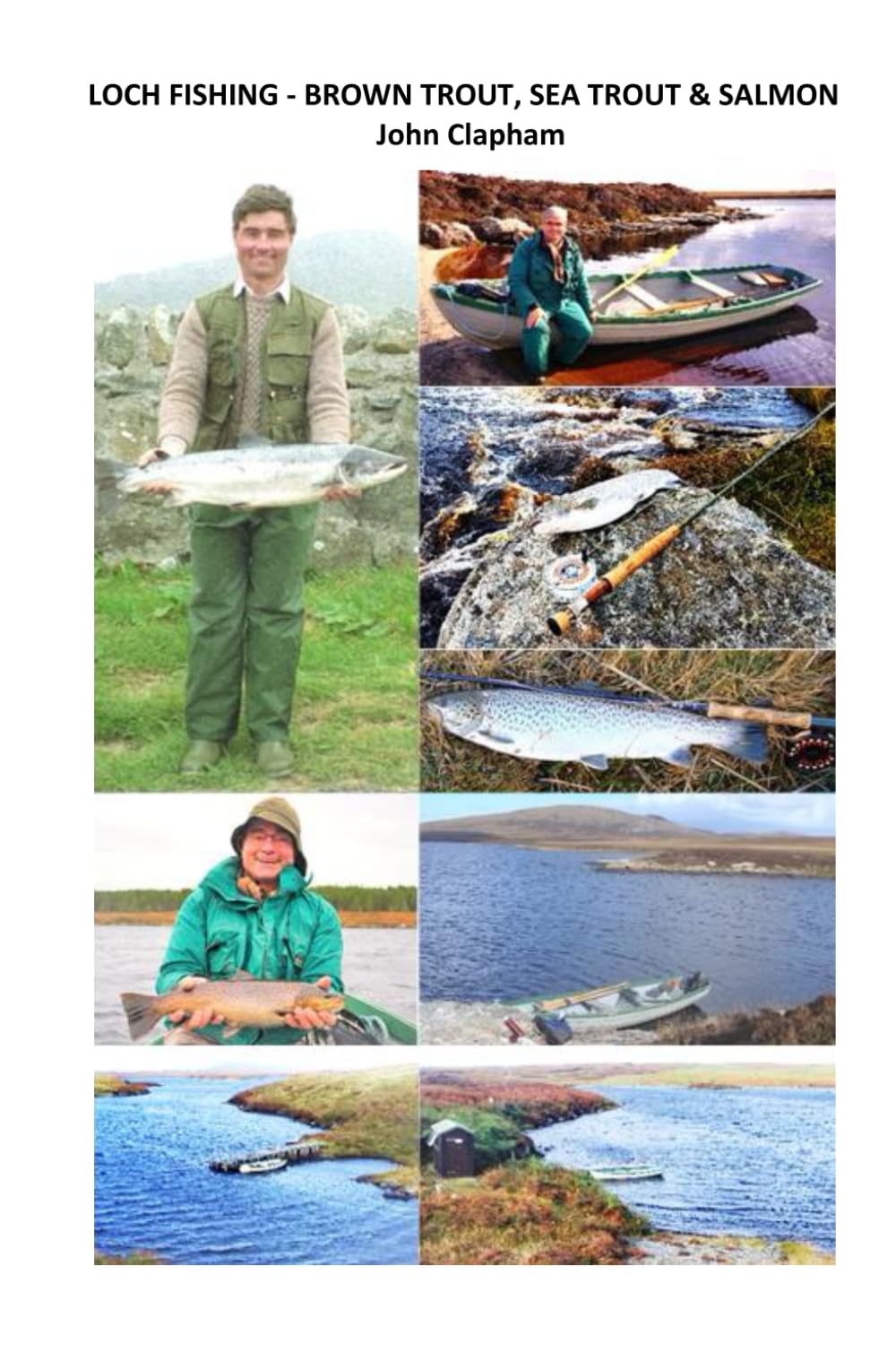 LOCH FISHING - BROWN TROUT, SEA TROUT & SALMON (2nd Edition)