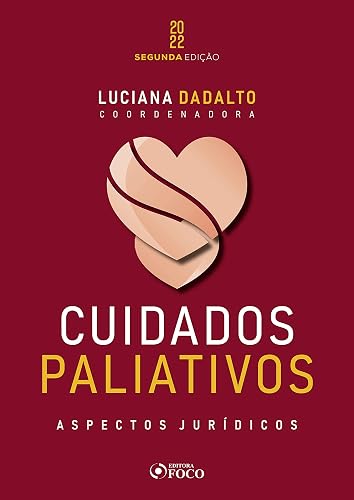 Cuidados paliativos: Aspectos jurídicos (Portuguese Edition)