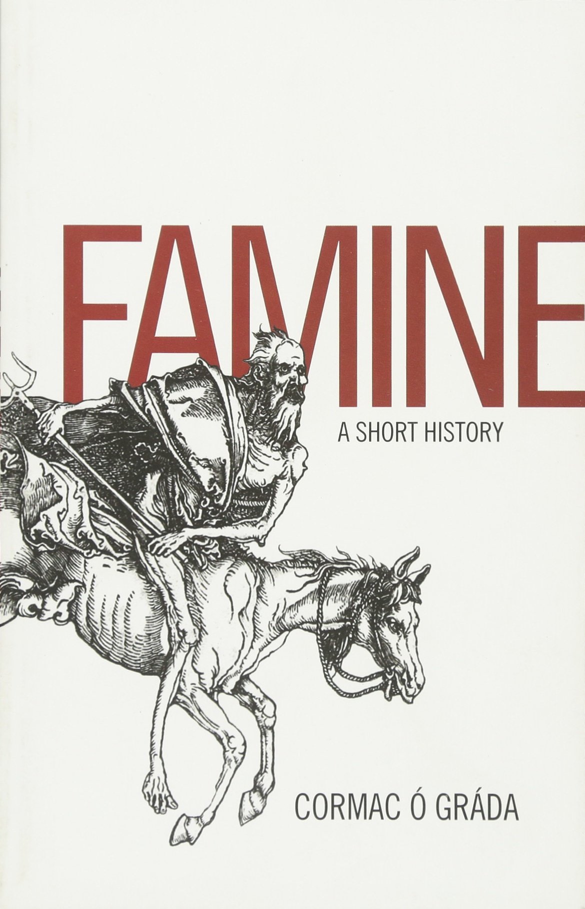 Famine: A Short History