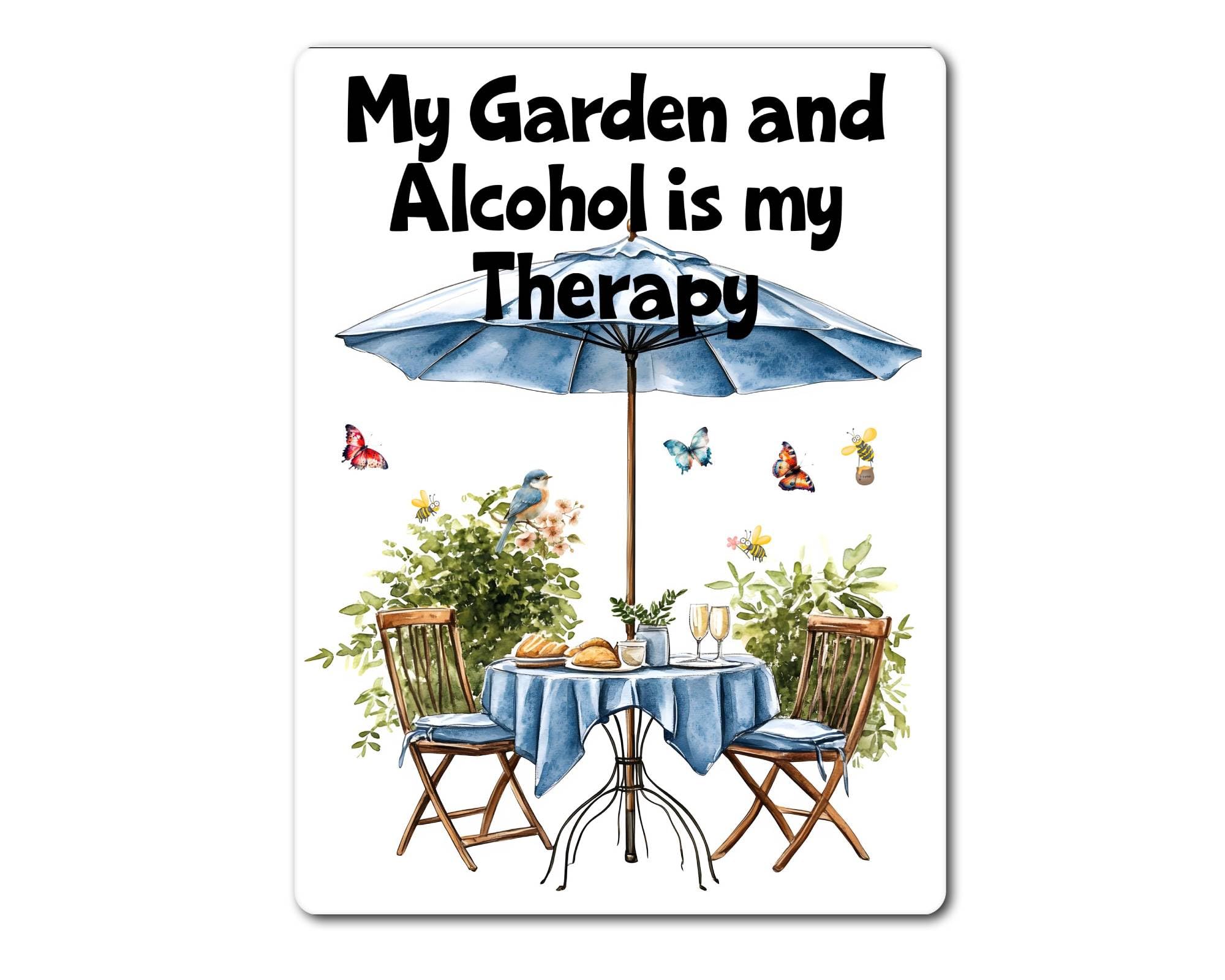 Decalarama Garden Metal Sign Gift – My Garden And Alcohol Is My Therapy - Cute Fun Novelty Allotment Aluminium Present
