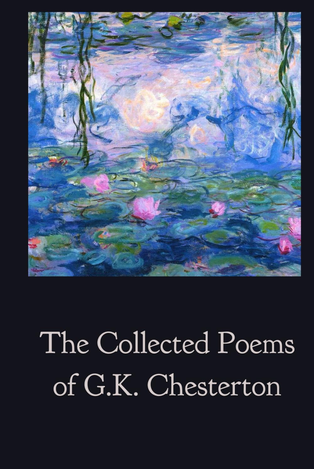 The Collected Poems of G.K. Chesterton