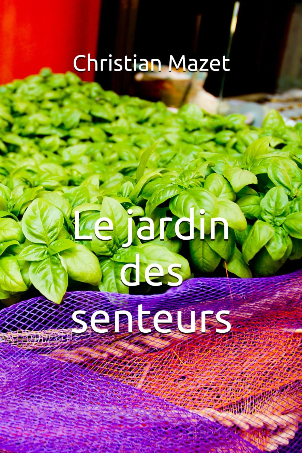 Le jardin des senteurs