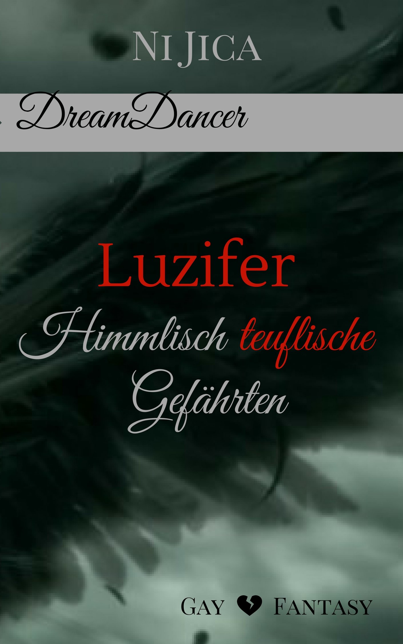 Luzifer - Himmlisch teuflische Gefährten: Dreamdancer 4 / Gay Fantasy (German Edition)