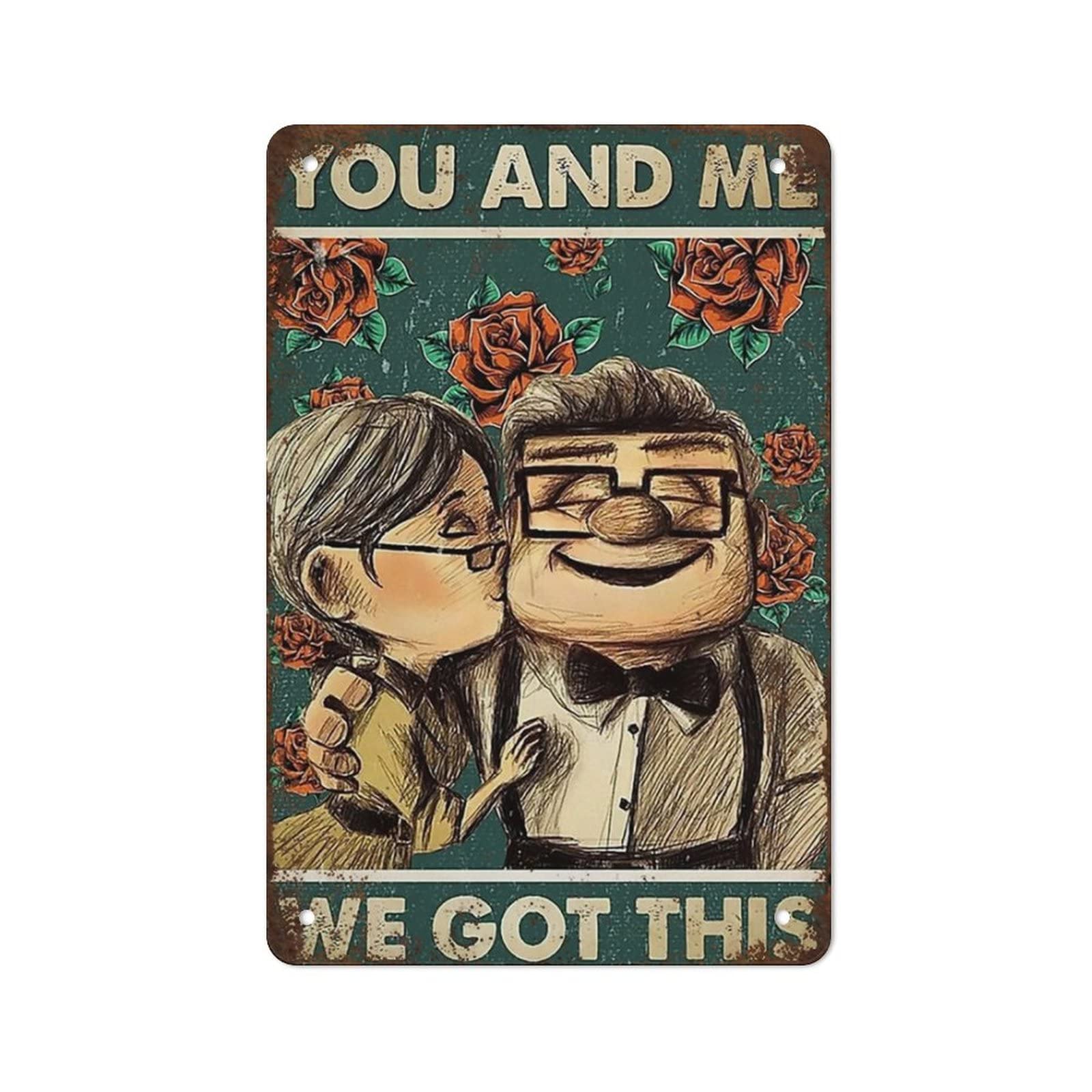KOPUTE Carl And Ellie You And Me We Got This tin signRetro Signs Home Decoration Gifts for Mom, Dad And Friends Metal Tin Sign 30X40cm