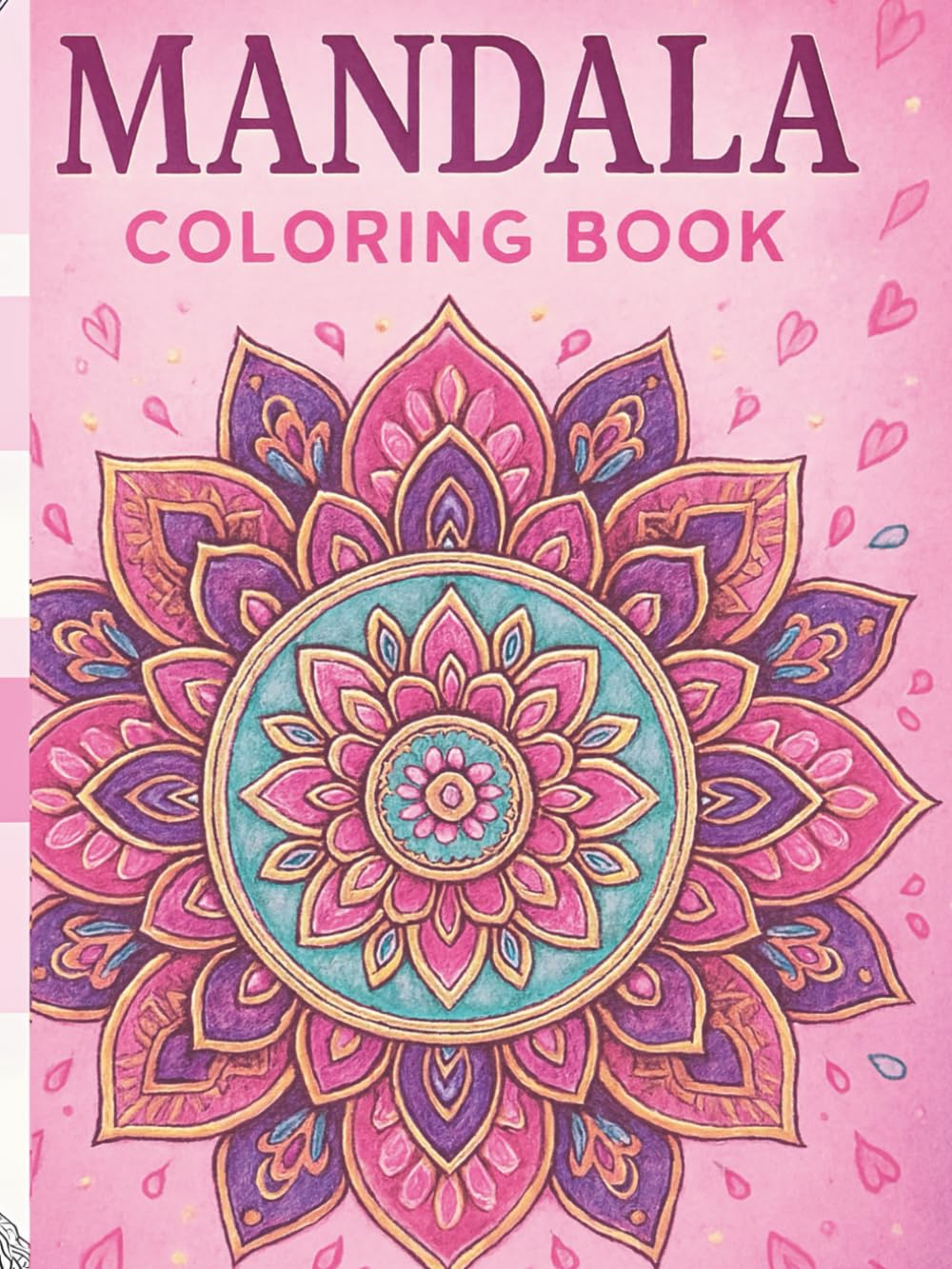 Mandala coloring book for adults and teens relaxation, stress relief: "Calming Designs for Stress Relief, Relaxation, and Inner Peace"