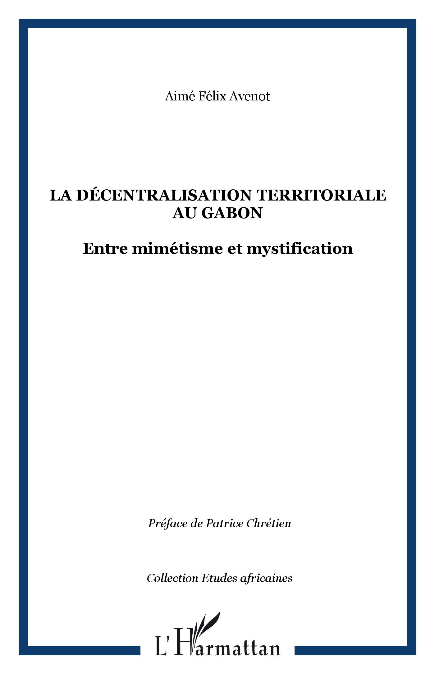 Livre décentralisation territoriale au Gabon étude critique et politique