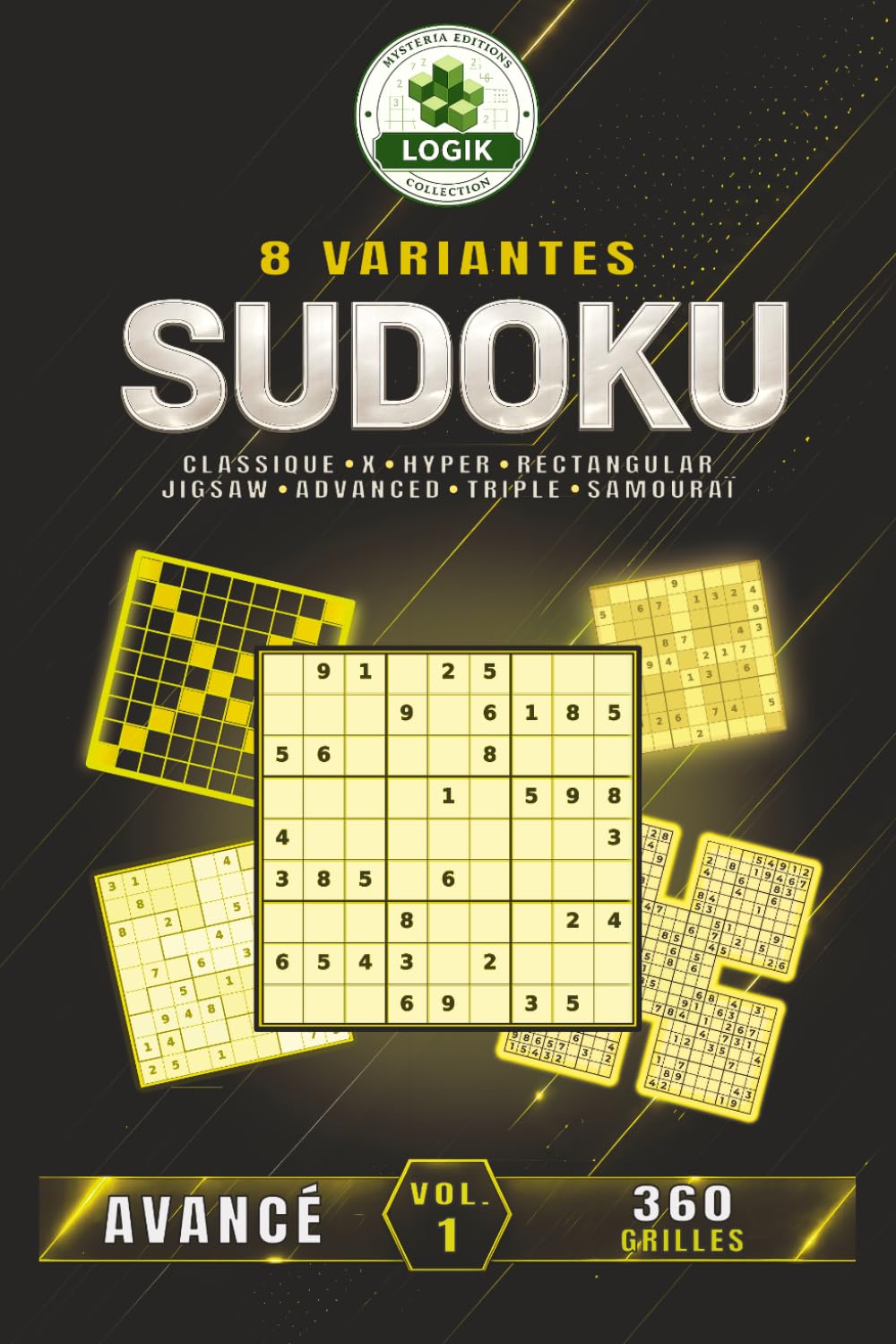 SUDOKU 8 variantes - Avancé - Volume 1 (SUDOKU 8 variantes LOGIK)