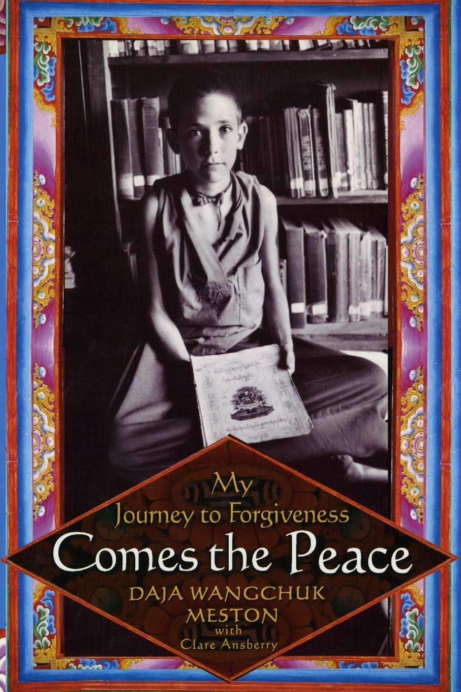 Comes The Peace: My Journey to Forgiveness