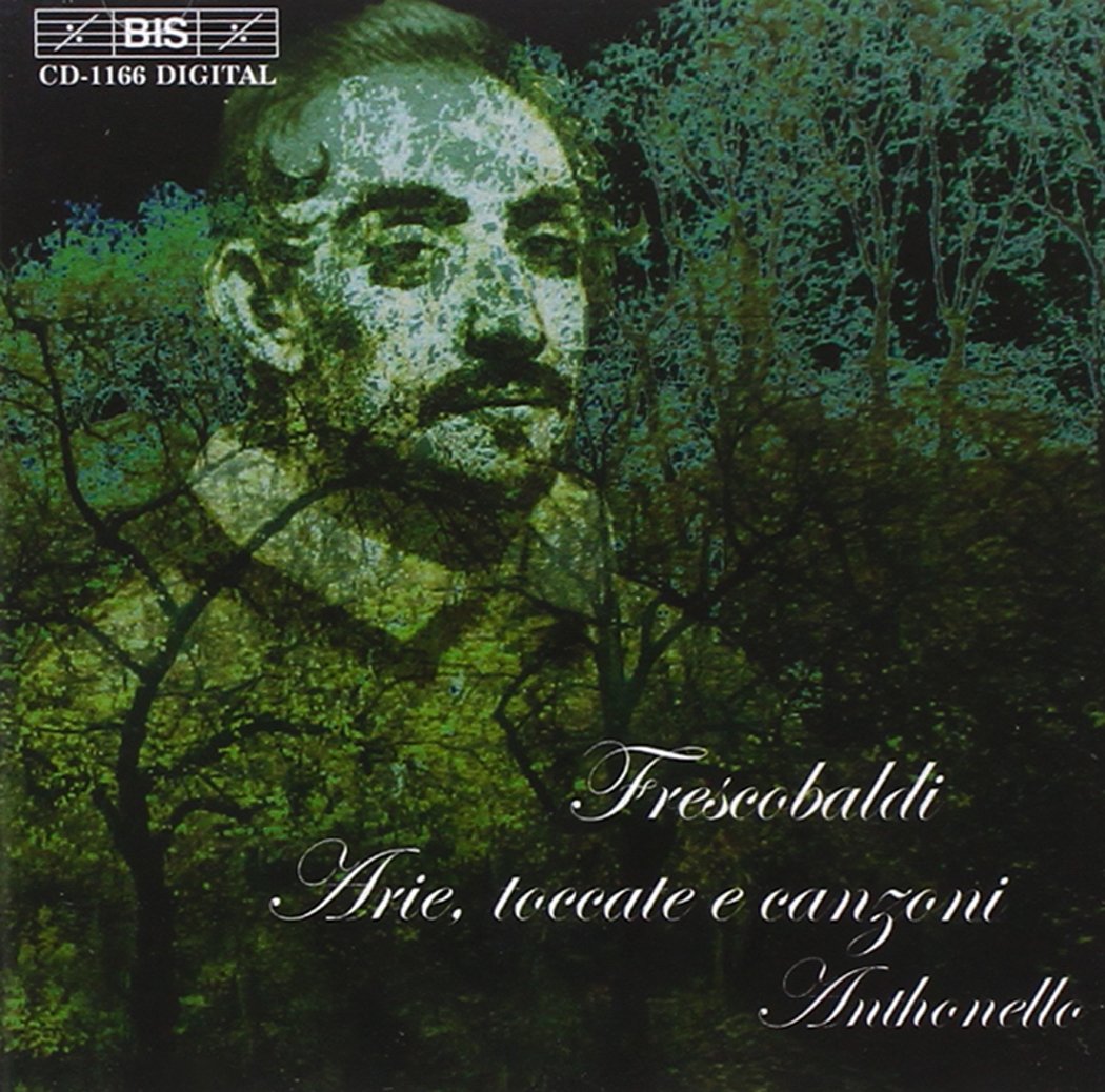 Frescobaldi: Arie, toccate e canzoni