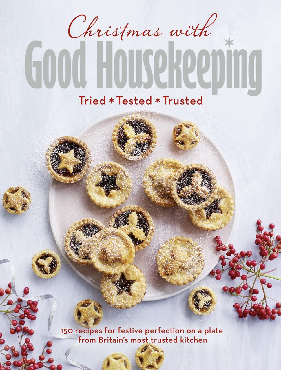 Christmas with Good Housekeeping: Your go-to holiday cookbook with delicious recipes to please the whole family
