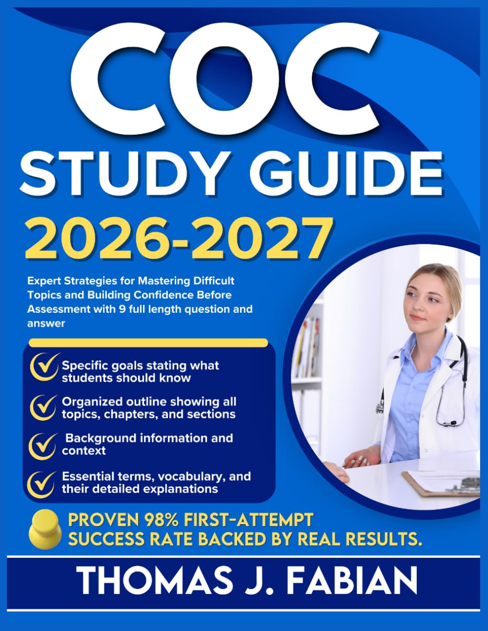 COC STUDY GUIDE 2026-2027: Expert Strategies for Mastering Difficult Topics and Building Confidence Before Assessment with 9 full length Questions and Answer