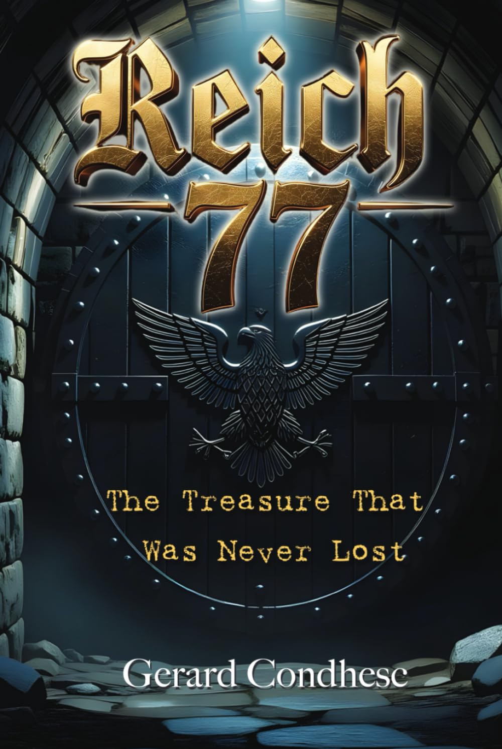 Reich 77: The Treasure That Was Never Lost