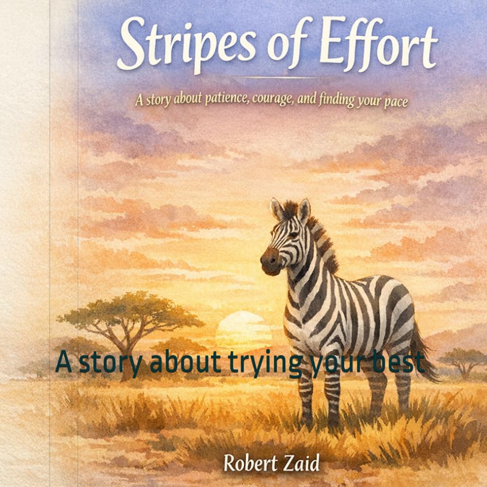 Stripes of Effort: A story about trying your best