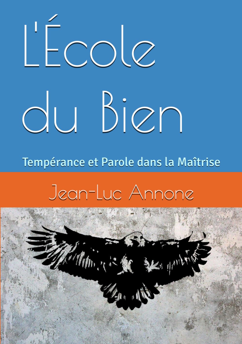 L'École du Bien: Tempérance et Parole dans la Maîtrise